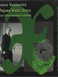 Vapaa kuin lintu - Emil Nervanderin elämä