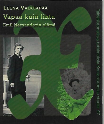 Vapaa kuin lintu - Emil Nervanderin elämä