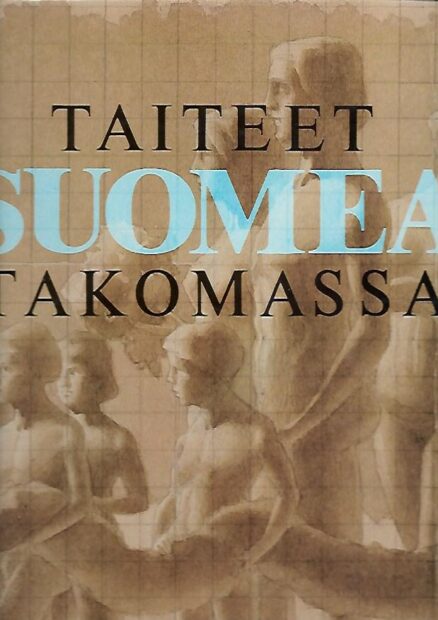 Taiteet Suomea takomassa