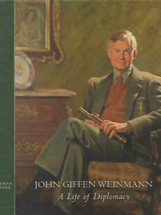 John Giffen Weinmann - A Life of Diplomacy