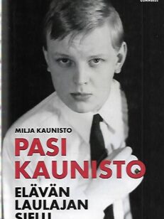 Pasi Kaunisto - Elävän laulajan sielu