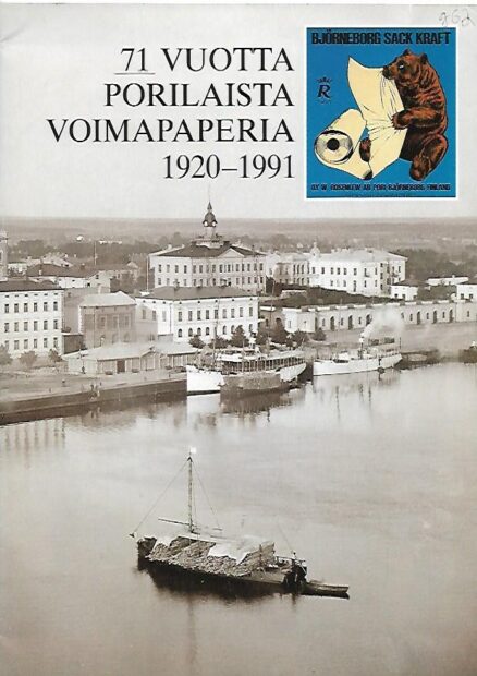 71 vuotta porilaista voimapaperia 1920-1991