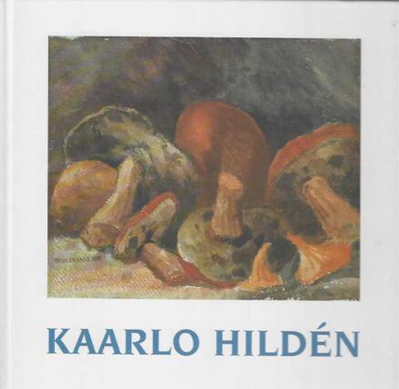 Kaarlo Hildén 1886-1963