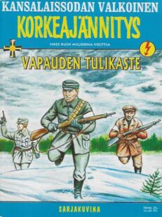 Kansalaissodan valkoinen Korkeajännitys Vapauden tulikaste