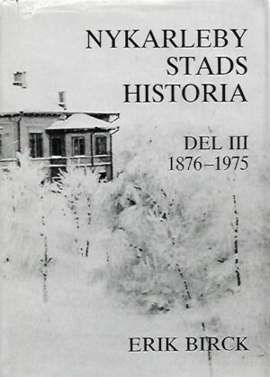 Nykarleby stads historia - Del III 1876-1975