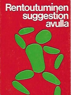 Rentoutuminen suggestion avulla