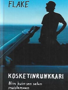 Kosketinrunkkari - Niin kuin sen satun muistamaan