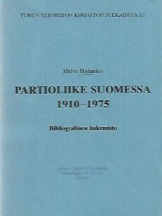 Partioliike Suomessa 1910-1975 - Bibliografinen hakemisto