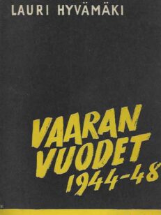 Vaaran vuodet 1944-48