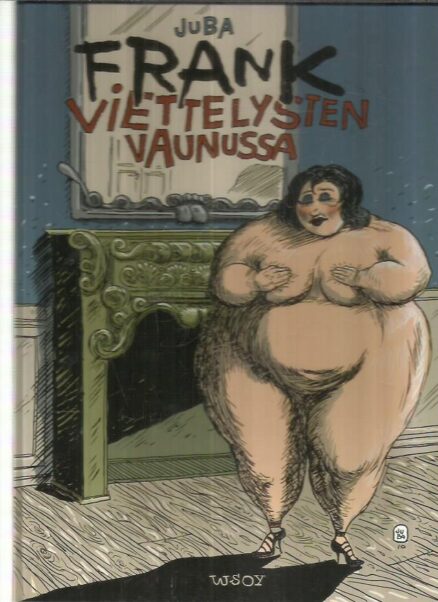 Frank viettelysten vaunussa