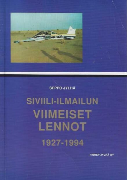 Siviili-ilmailun viimeiset lennot 1927-1994