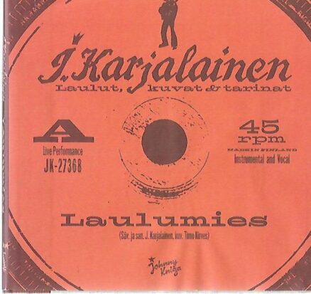 Laulumies - Laulut, kuvat ja tarinat