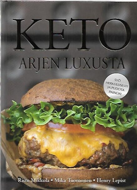 Keto - Arjen luxusta