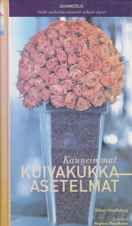 Kauneimmat kuivakukka-asetelmat