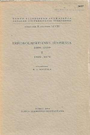 Eriuskolaiskysymys Suomessa 1809-1889 I - 1809-1871