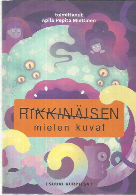 Rikkinäisen mielen kuvat