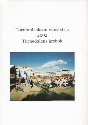 Tornionlaakson vuosikirja - Tornedalens årsbok 2002
