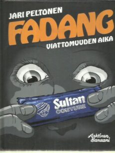 Fadang - Viattomuuden aika