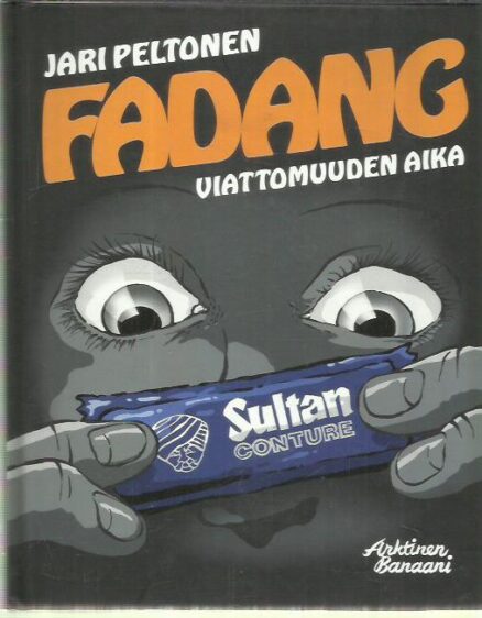 Fadang - Viattomuuden aika