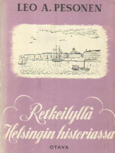 Retkeilyllä Helsingin historiassa