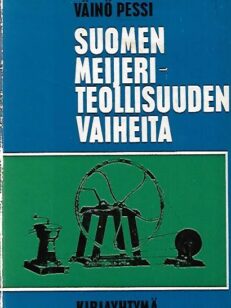 Suomen meijeriteollisuuden vaiheita