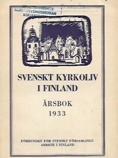 Svenskt kyrkoliv i Finland - Årsbok 1933
