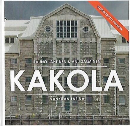 Kakola - Vankilan tarina