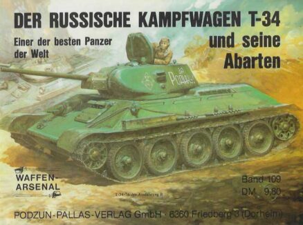 Der Russische Kampfwagen T-34 und seine Abarten