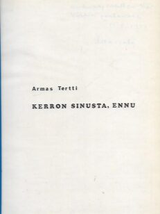 Kerron sinusta, Ennu