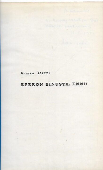 Kerron sinusta, Ennu