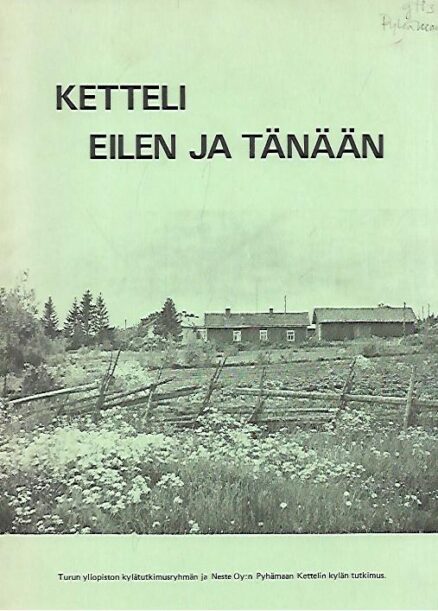 Ketteli eilen ja tänään