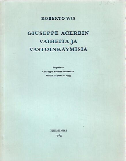 Giuseppe Acerbin vaiheita ja vastoinkäymisiä