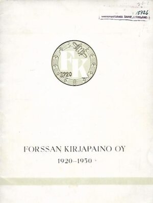 Forssan kirjapaino Oy 1920-1950