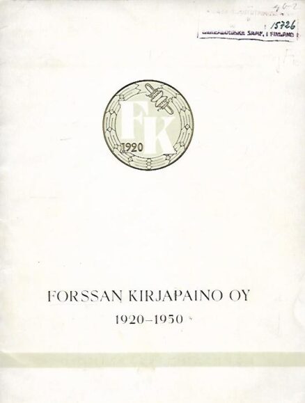 Forssan kirjapaino Oy 1920-1950