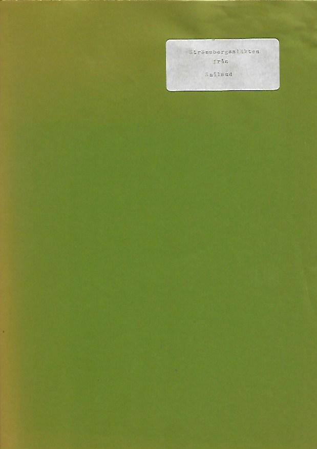 Strömbergs släkten eller ättlingarna till bonden Anders Persson (1775-1820) i Labbekulla, nuvarande Strömsberg, Torsås socken, Södra Möre härad, Kalmar län