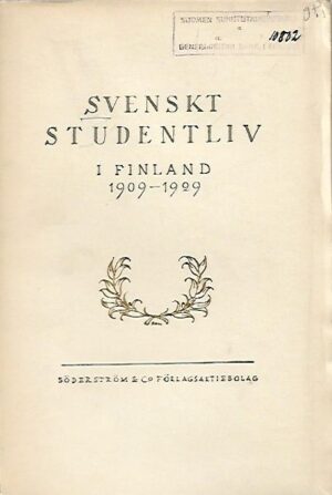 Svenskt studentliv i Finland 1909-1929