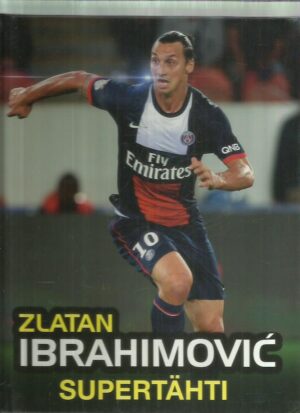 Zlatan Ibrahimovic supertähti