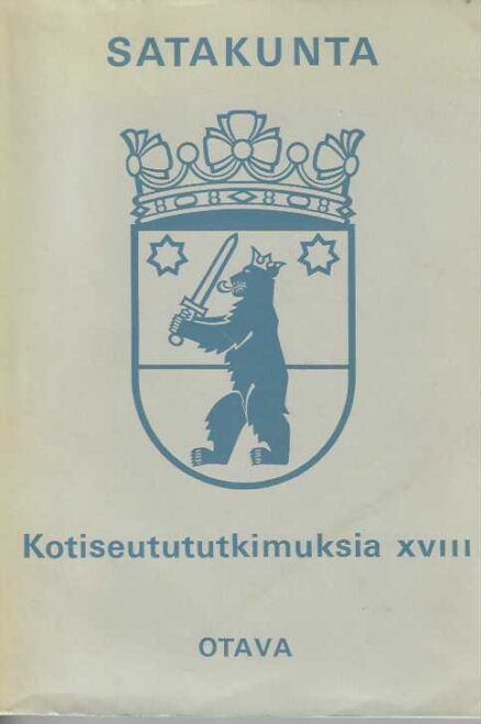 Satakunta XVIII kotiseutututkimuksia