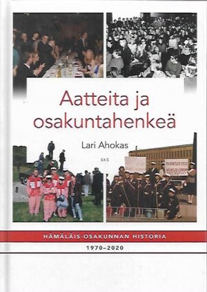 Aatteita ja osakuntahenkeä - Hämäläis-Osakunnan historia 1970-2020