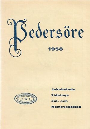 Pedersöre 1958 - Jakobstads Tidnings jul- och hembygdsblad