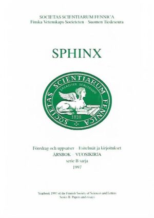 Sphinx 1997 : Årsbok serie B : Föredrag och uppsatser - Vuosikirja sarja B : Esitelmät ja kirjoitukset