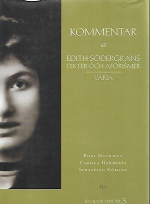 Kommentar till Edith Södergrans dikter och aforismer - Varia