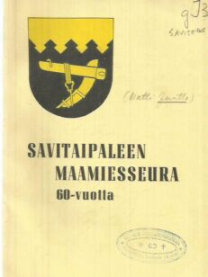 Savitaipaleen maamiesseura 60-vuotta