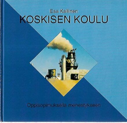 Koskisen koulu - Oppisopimuksella menestykseen