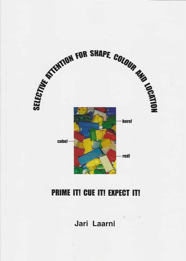 Selective attention for shape, colour and location