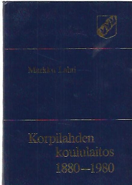 Korpilahden koululaitos 1880-1980