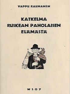 Katkelma ruskean paholaisen elämästä