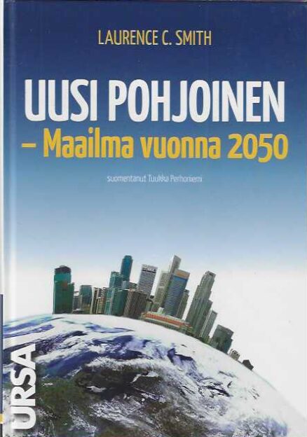 Uusi pohjoinen - Maailma vuonna 2050