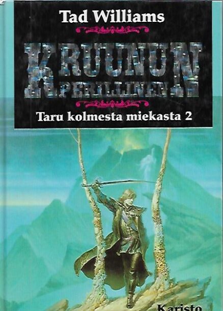 Kruunun perillinen - Taru kolmesta miekasta 2