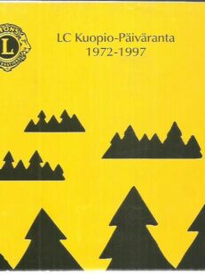 Lions Club Kuopio-Päiväranta 1972-1997